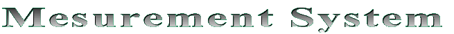 Mesurement System 